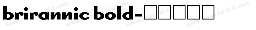 brirannic bold字体转换